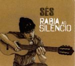 SES.RABIA AO SILENCIO