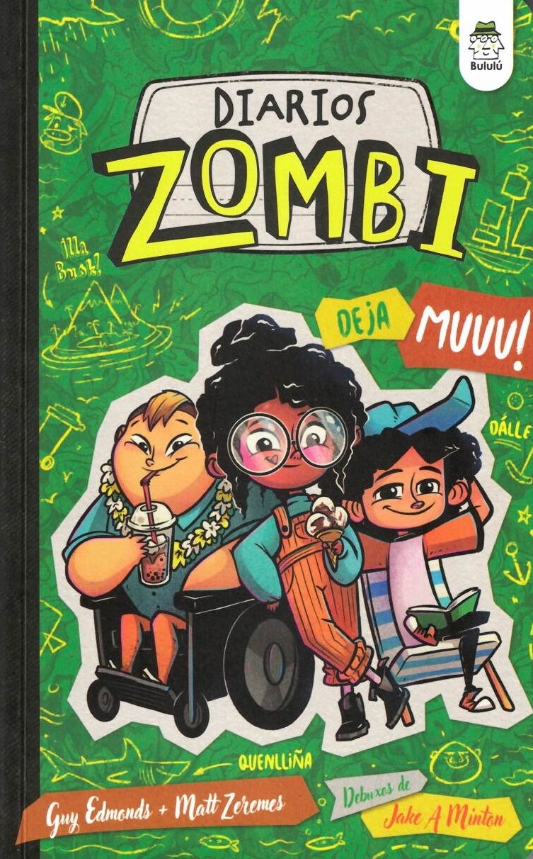 DIARIOS ZOMBI 3: DEJA MUUU!