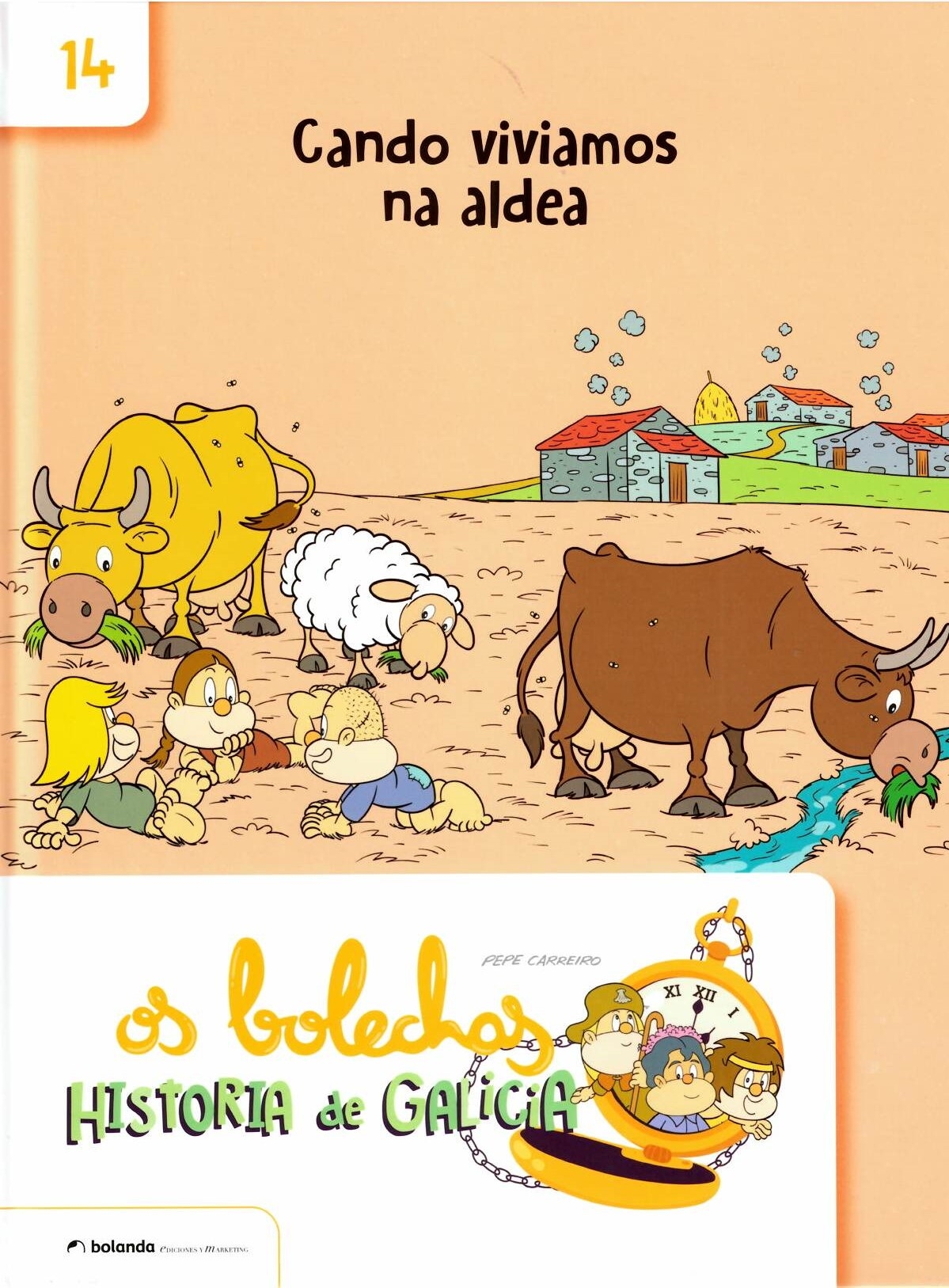 OS BOLECHAS. CANDO VIVIAMOS NA ALDEA