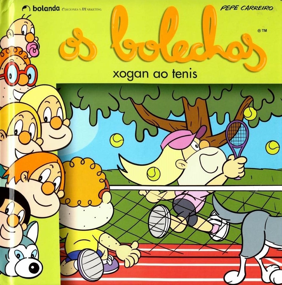 OS BOLECHAS XOGA AO TENIS