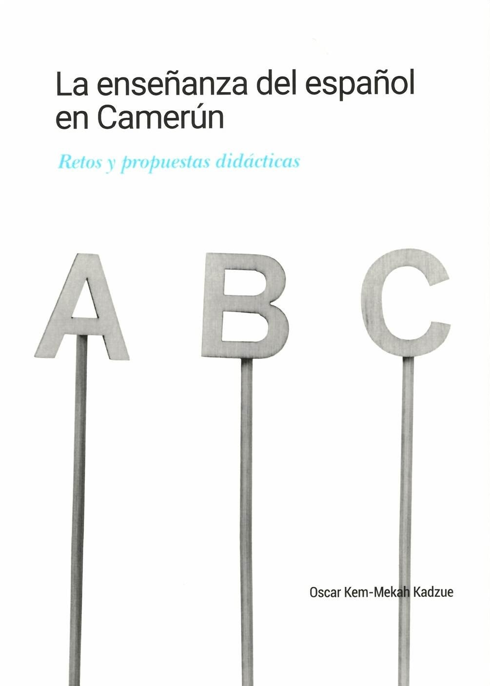 LA ENSEÑANZA DEL ESPAÑOL EN CAMERÚN