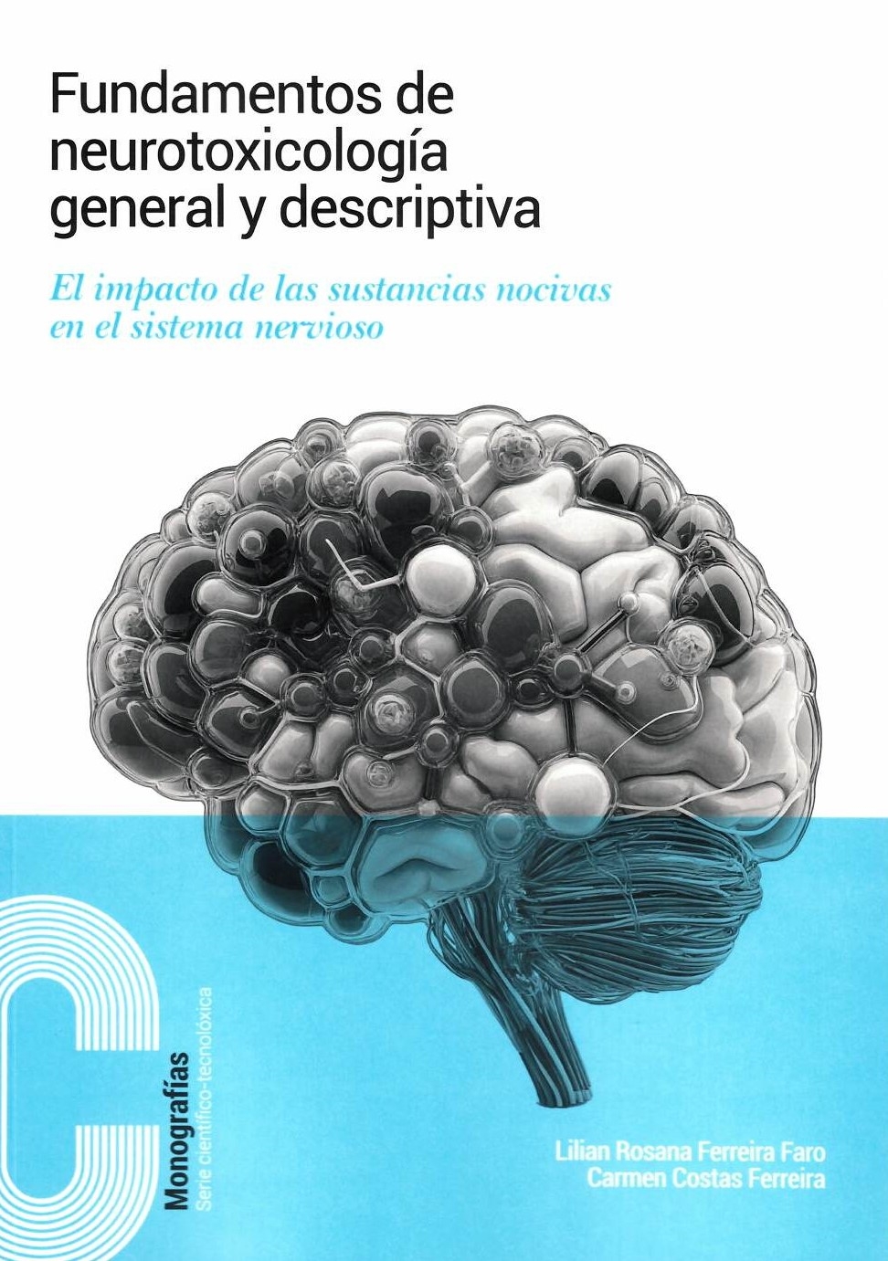 FUNDAMENTOS DE NEUROTOXICOLOGÍA GENERAL Y DESCRIPTIVA