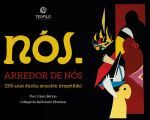 NOS . ARREDOR  NOS ESTUCHE . 100 ANOS DUNHA XERACION