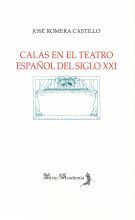 CALAS EN EL TEATRO ESPAÑOL DEL SIGLO XXI