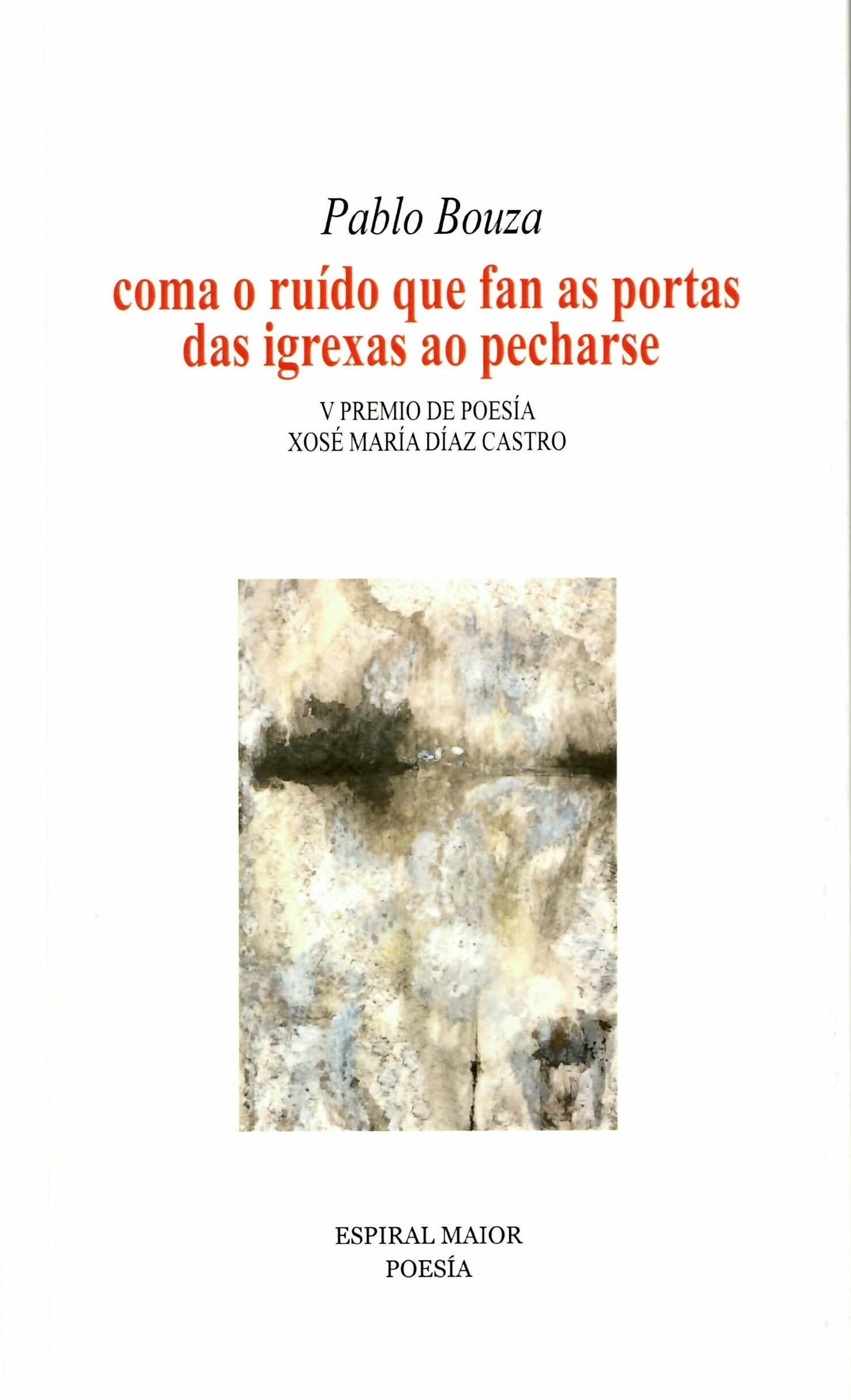 COMA O RUÍDO QUE FAN AS PORTAS DAS IGREXAS AO PECHARSE
