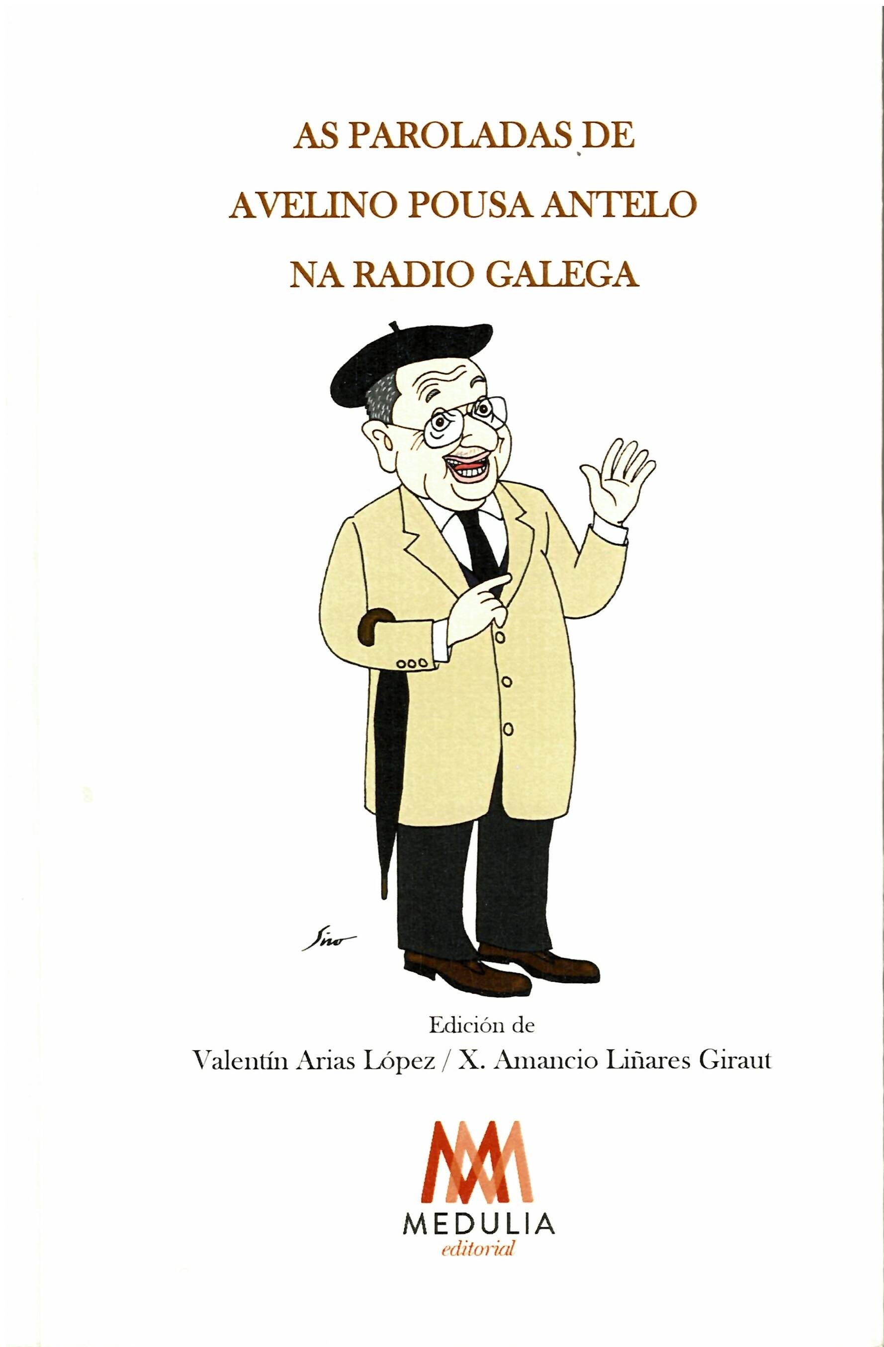 AS PAROLADAS DE AVELINO POUSA ANTELO NA RADIO GALEGA