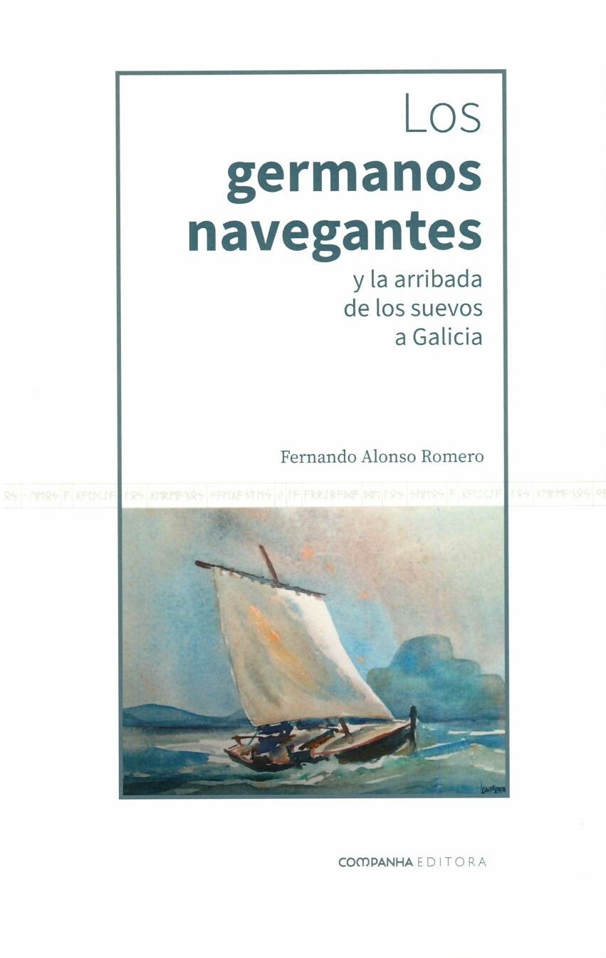LOS GERMANOS NAVEGANTES Y LA ARRIBADA DE LOS SUEVOS EN GALICIA