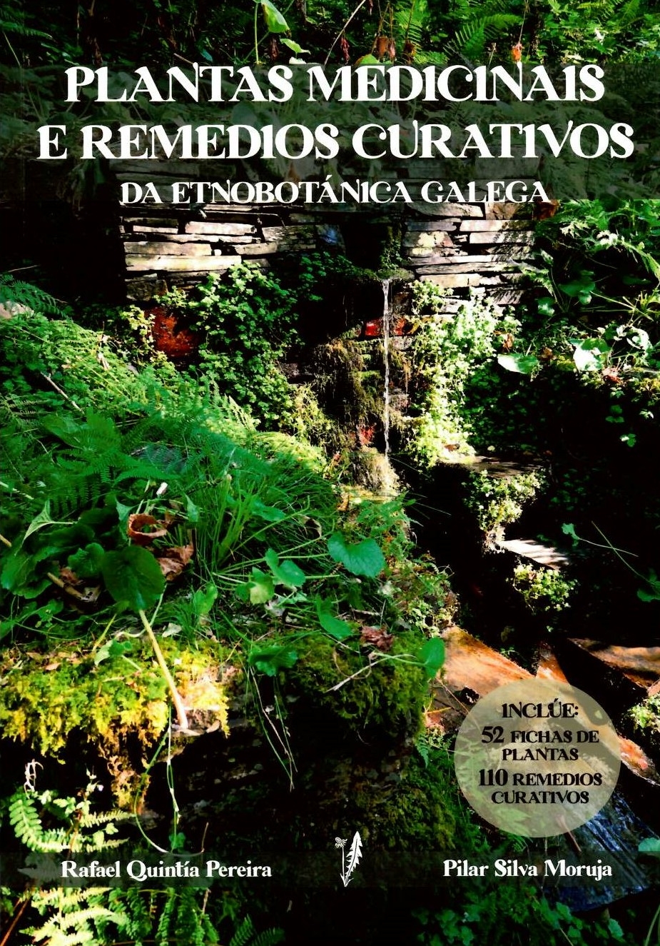 PLANTAS MEDICINAIS E REMEDIOS CURATIVOS DA ETNOBOTÁNICA GALEGA
