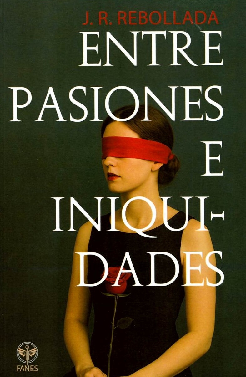 ENTRE PASIONES E INIQUIDADES