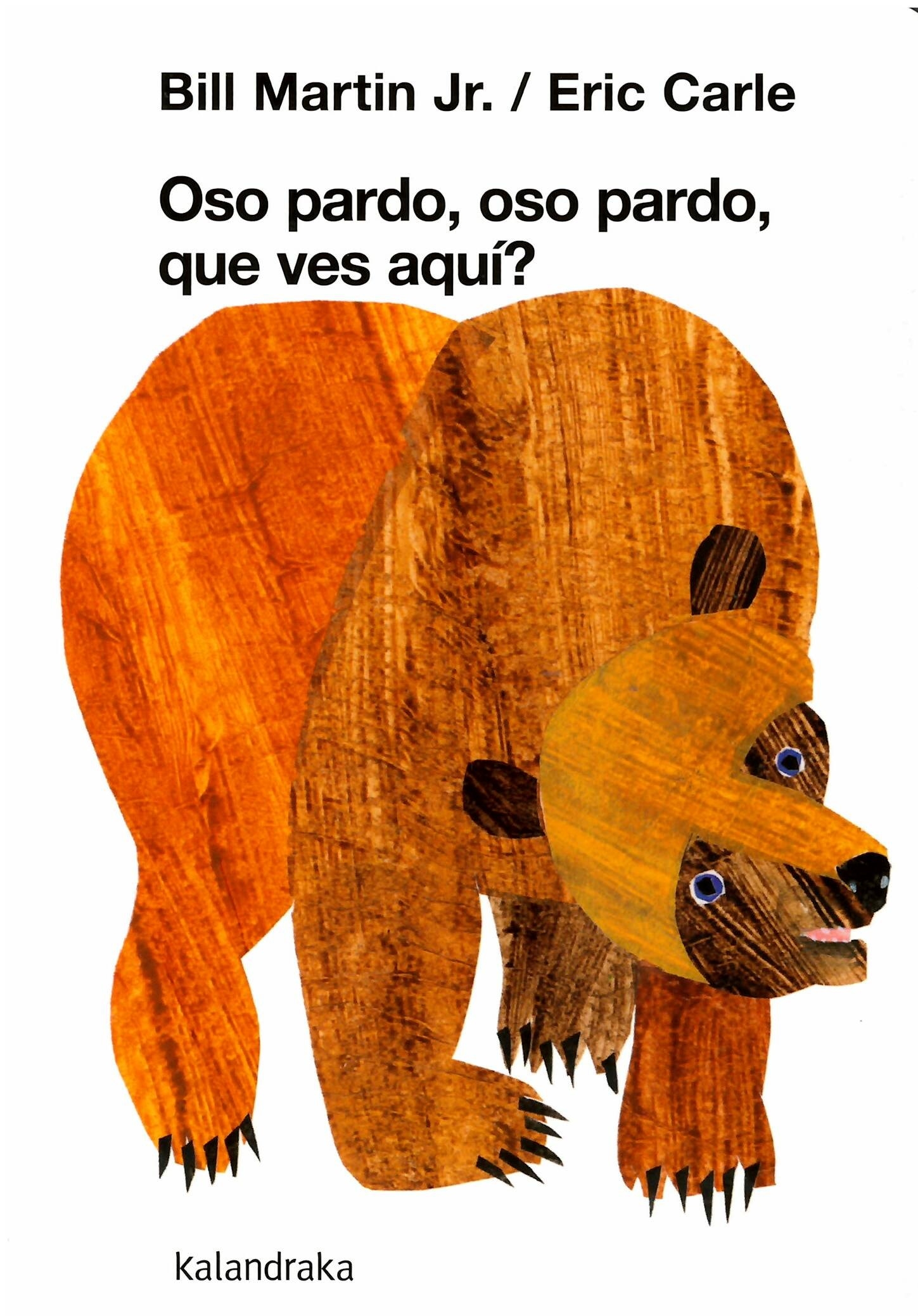 OSO PARDO, OSO PARDO, QUE VES AQUÍ?