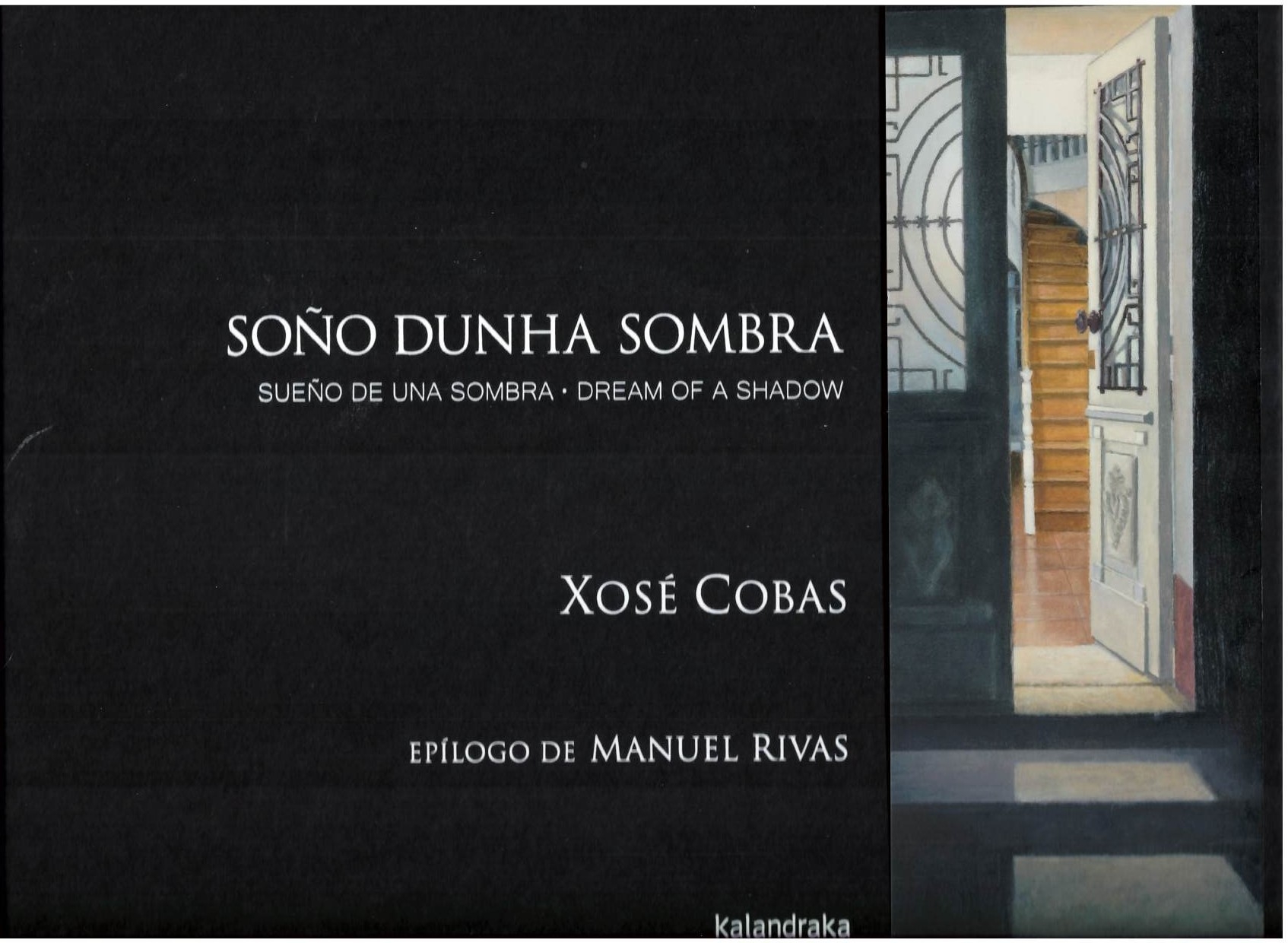 SOÑO DUNHA SOMBRA/SUEÑO DE UNA SOMBRA/DREAM OF A SHADOW