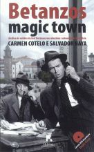 BETANZOS MAGIC TOWN.(INCLUE DVD)