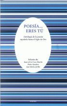 POESIA... ERES TU.ANTOLOGIA DE LA POESIA ESPAÑOLA...