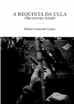 A REQUINTA DA ULLA. OBRADOIRO RIOBO (CONTEN CD)