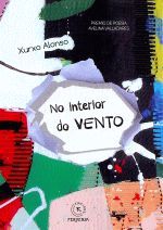 NO INTERIOR DO VENTO (PREMIO POESIA AVELINA VALLADARES)