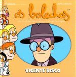 VICENTE RISCO. OS BOLECHAS