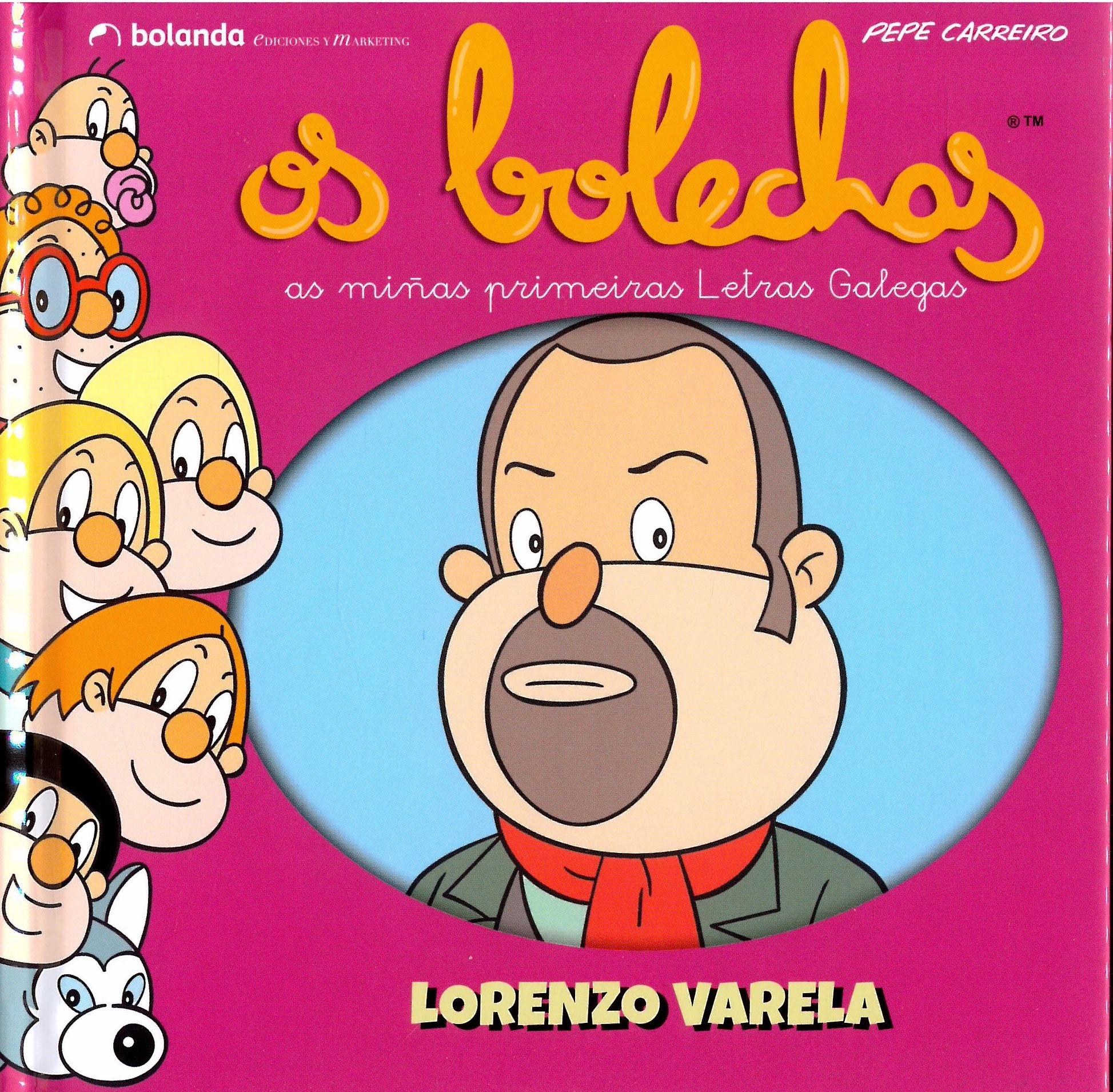 LORENZO VARELA .OS BOLECHAS
