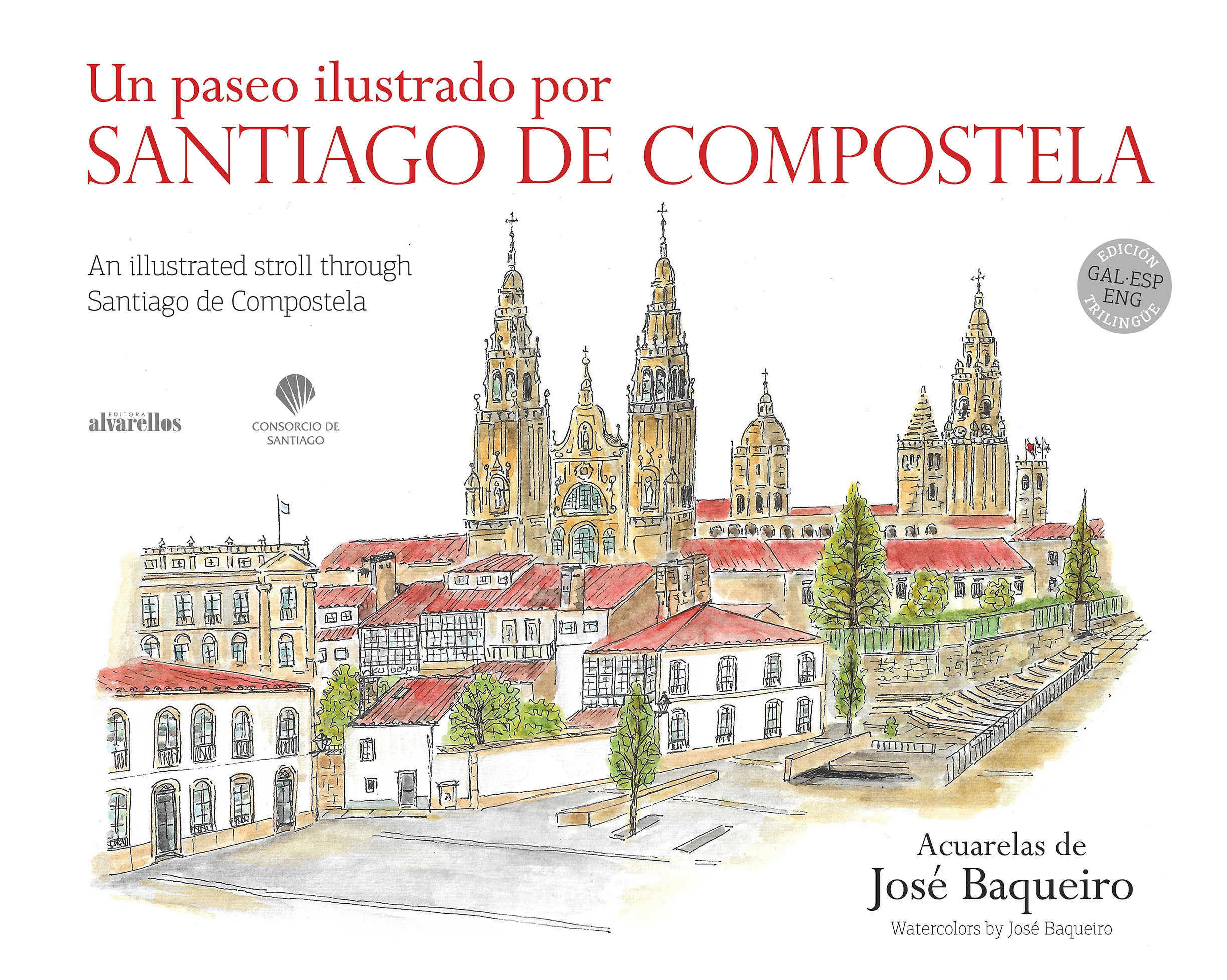 UN PASEO ILUSTRADO POR SANTIAGO DE COMPOSTELA
