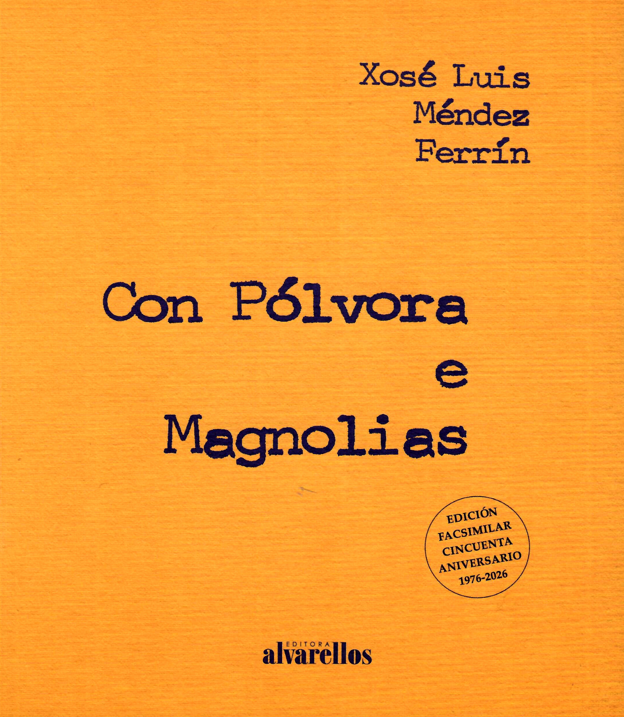 CON PÓLVORA E MAGNOLIAS