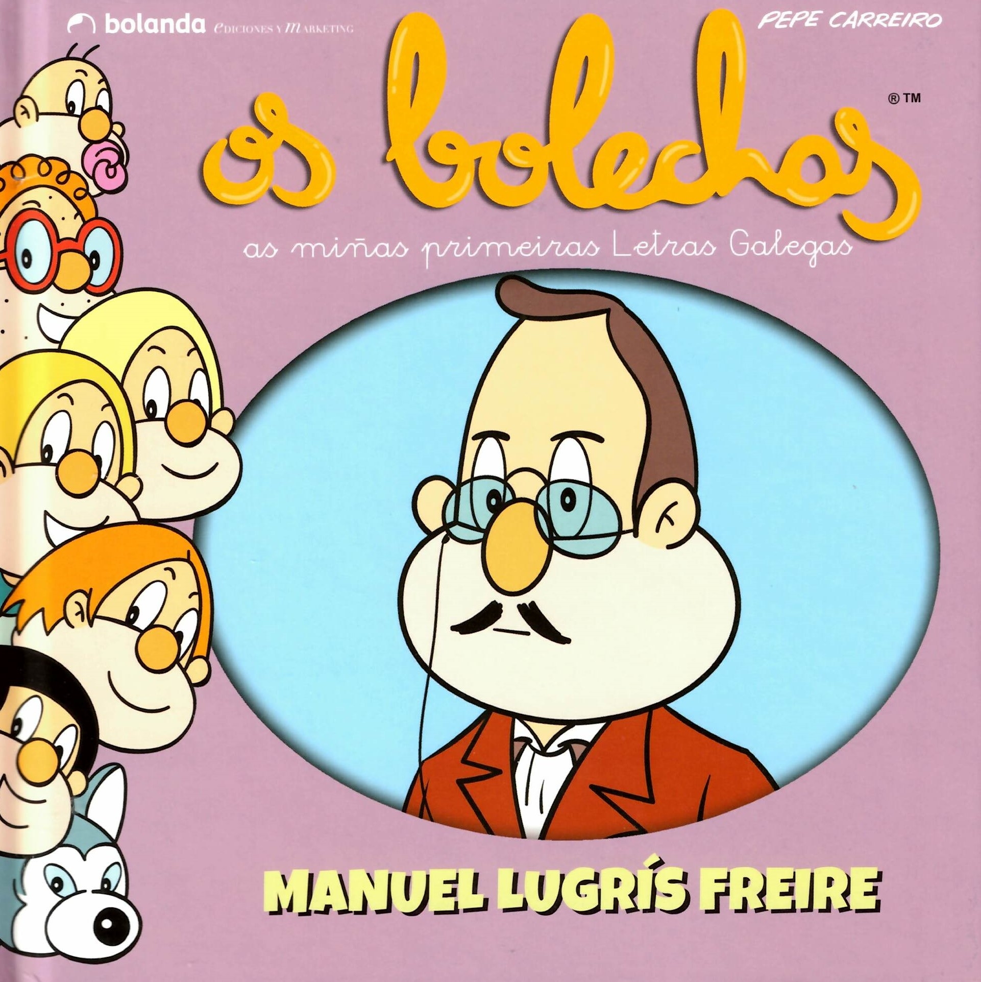 OS BOLECHAS. MANUEL LUGRÍS FREIRE