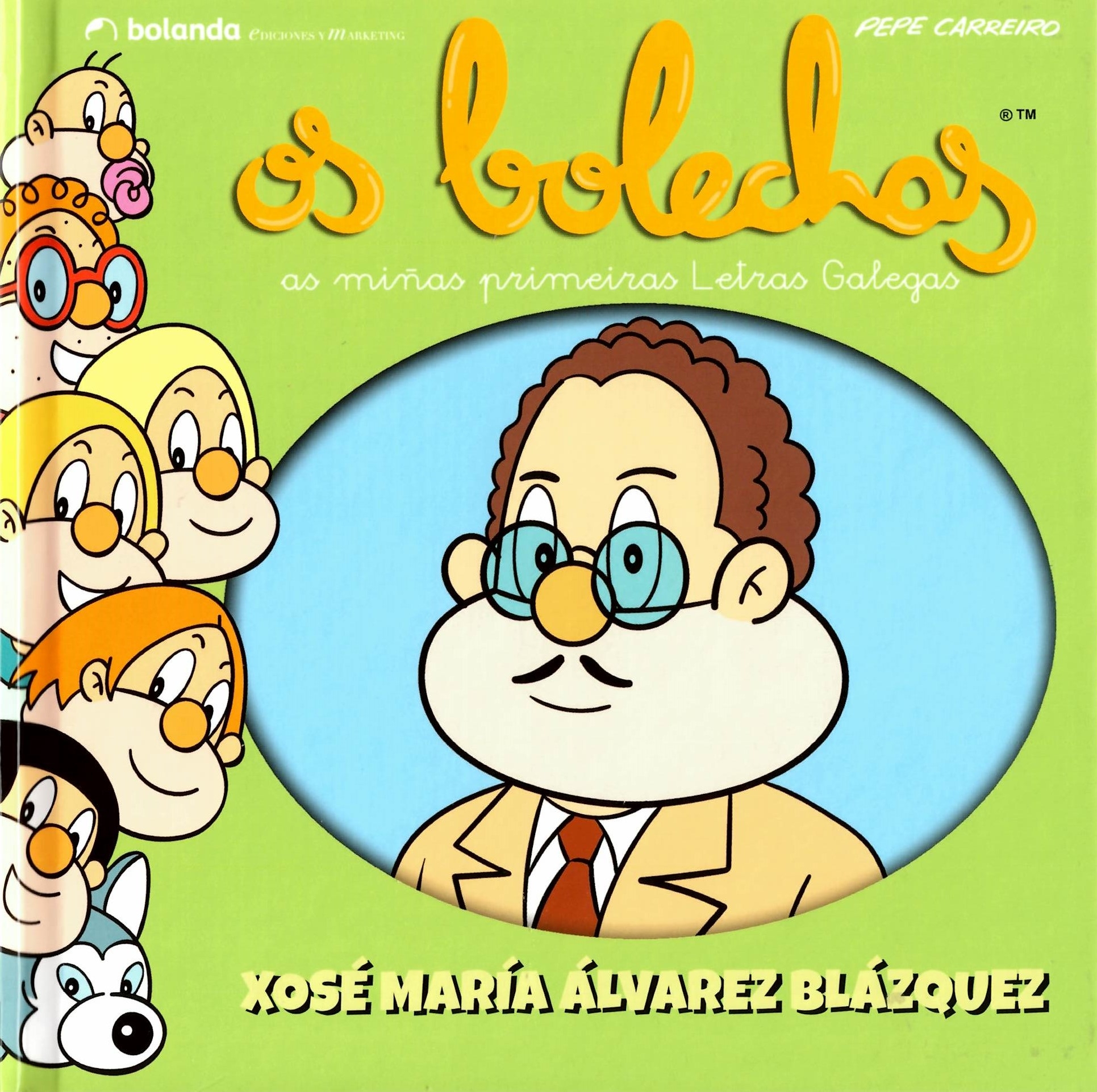OS BOLECHAS. XOSÉ MARÍA ÁLVAREZ BLÁZQUEZ