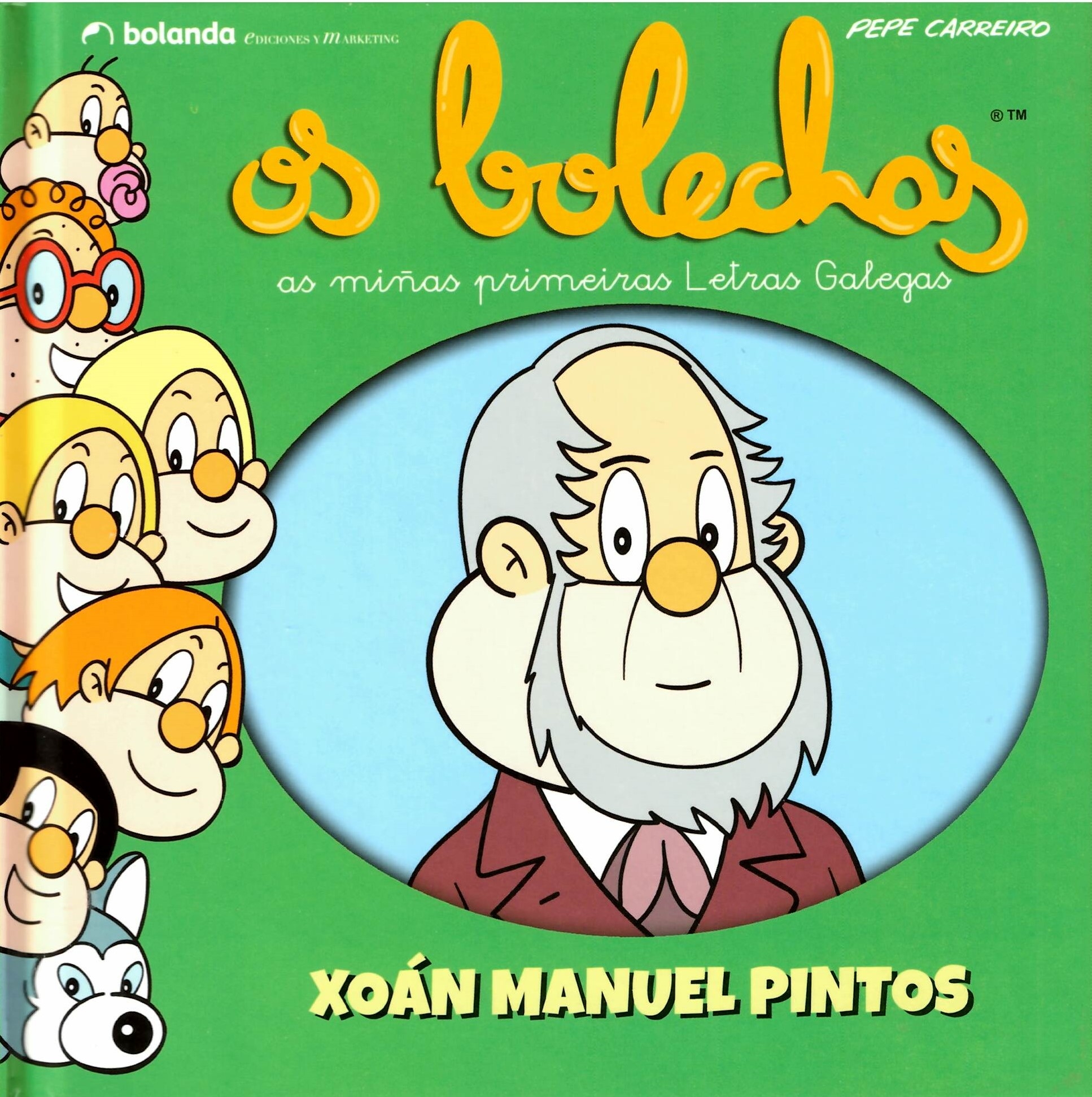 OS BOLECHAS. XOÁN MANUEL PINTOS