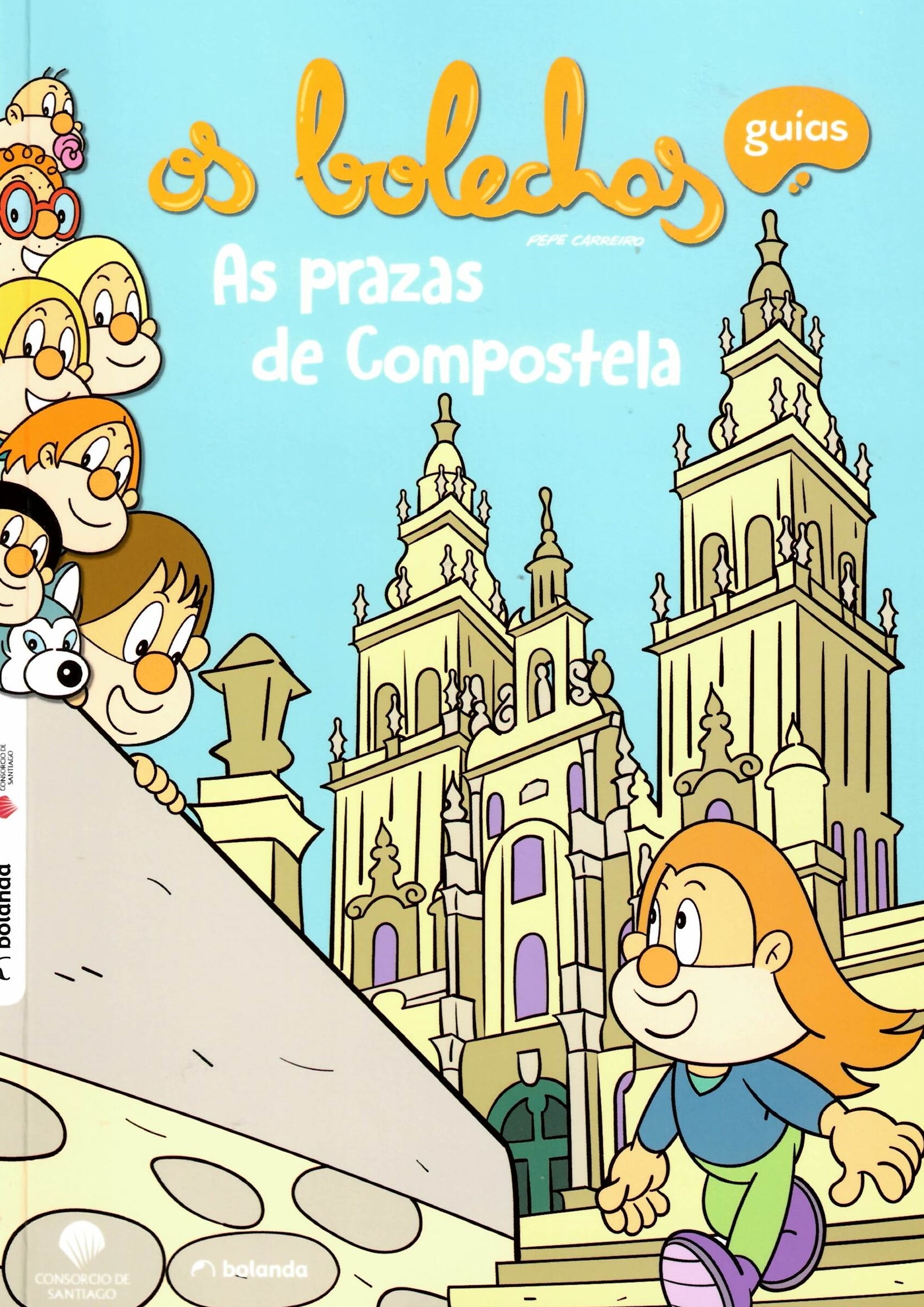 OS BOLECHAS VISITAN AS PRAZAS DE COMPOSTELA