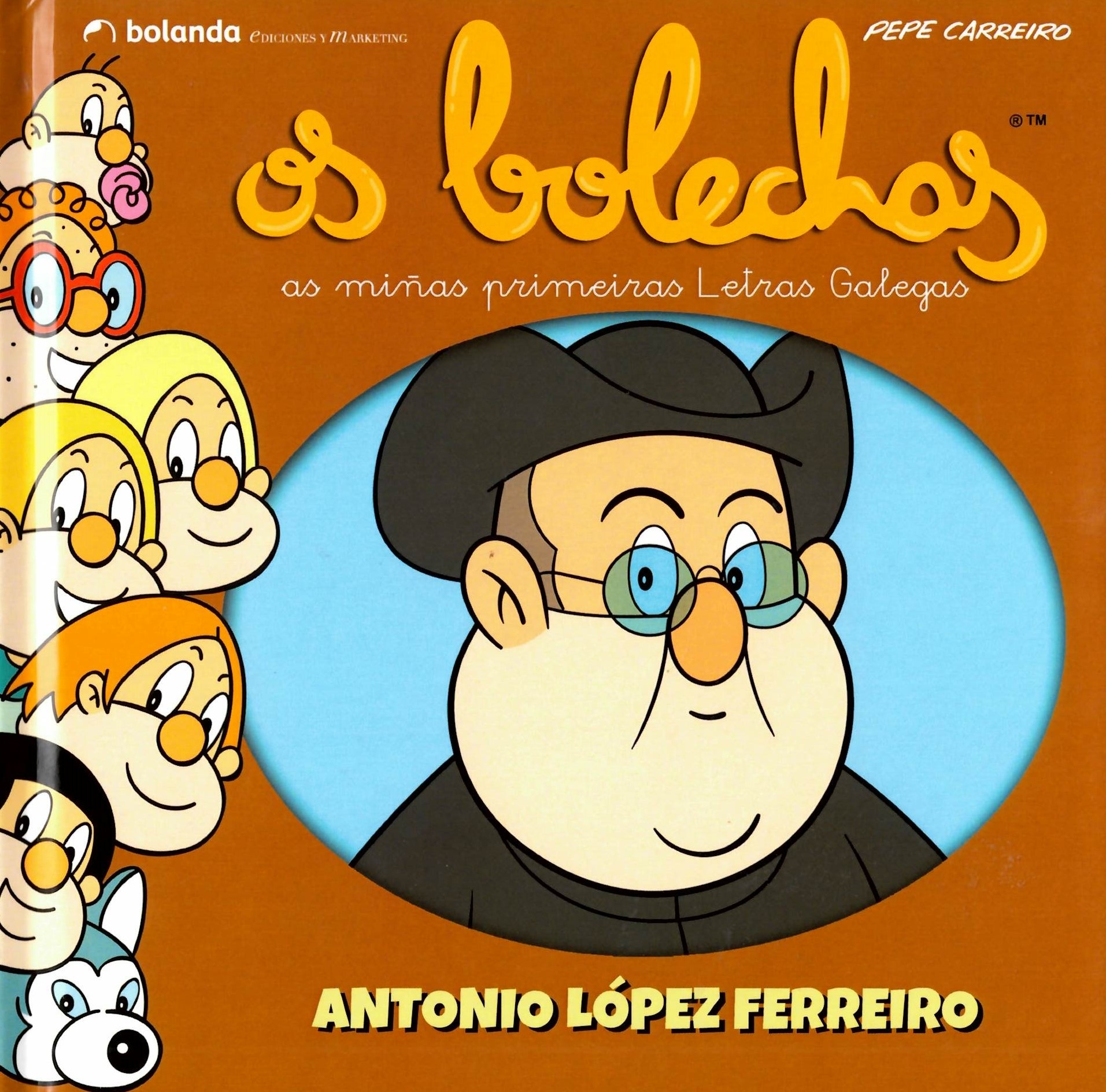 OS BOLECHAS. ANTONIO LÓPEZ FERREIRO