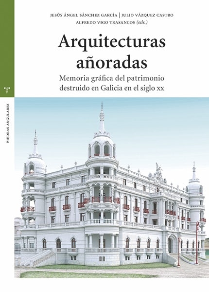 ARQUITECTURAS AÑORADAS