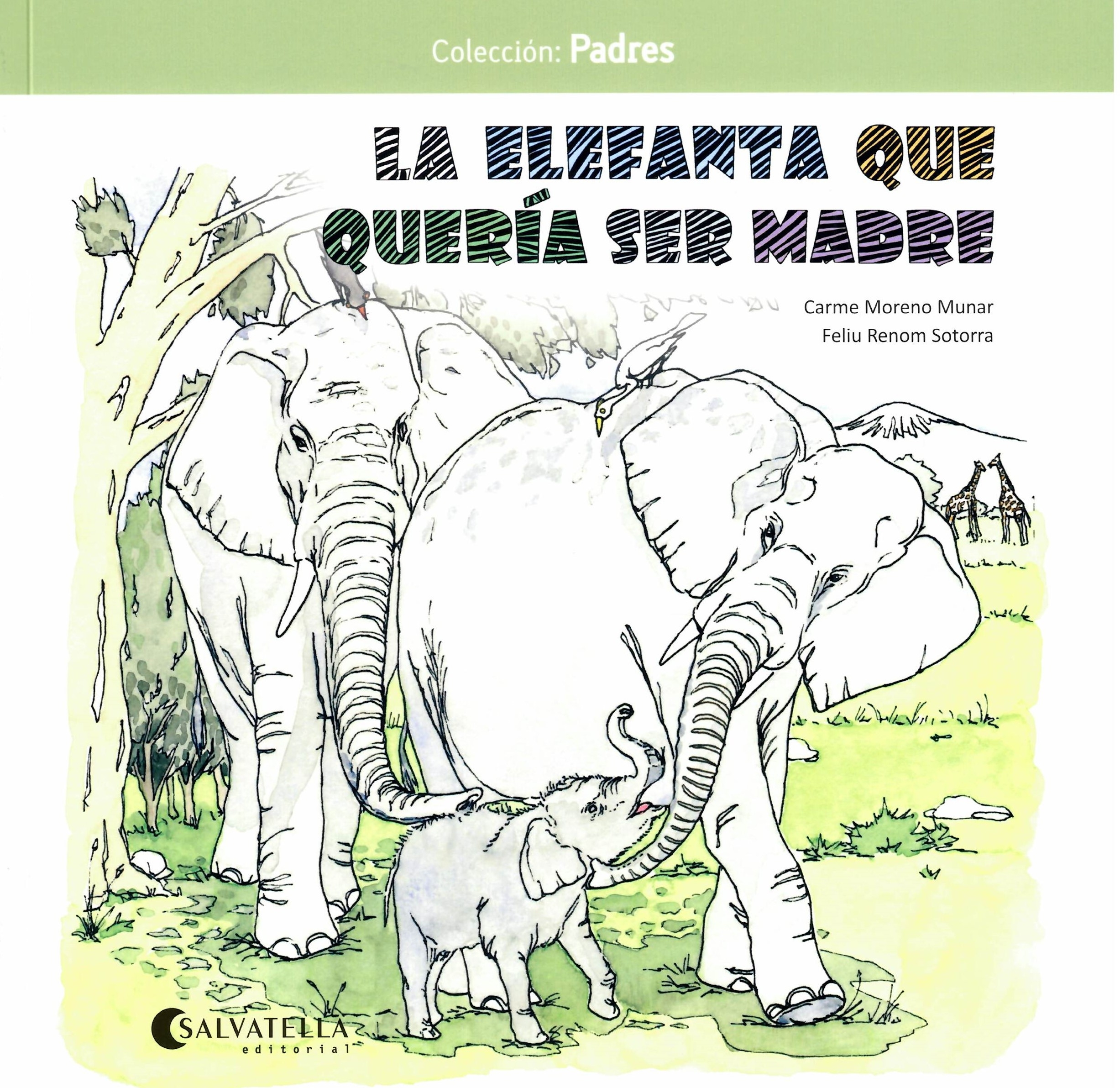 LA ELEFANTA QUE QUERÍA SER MADRE