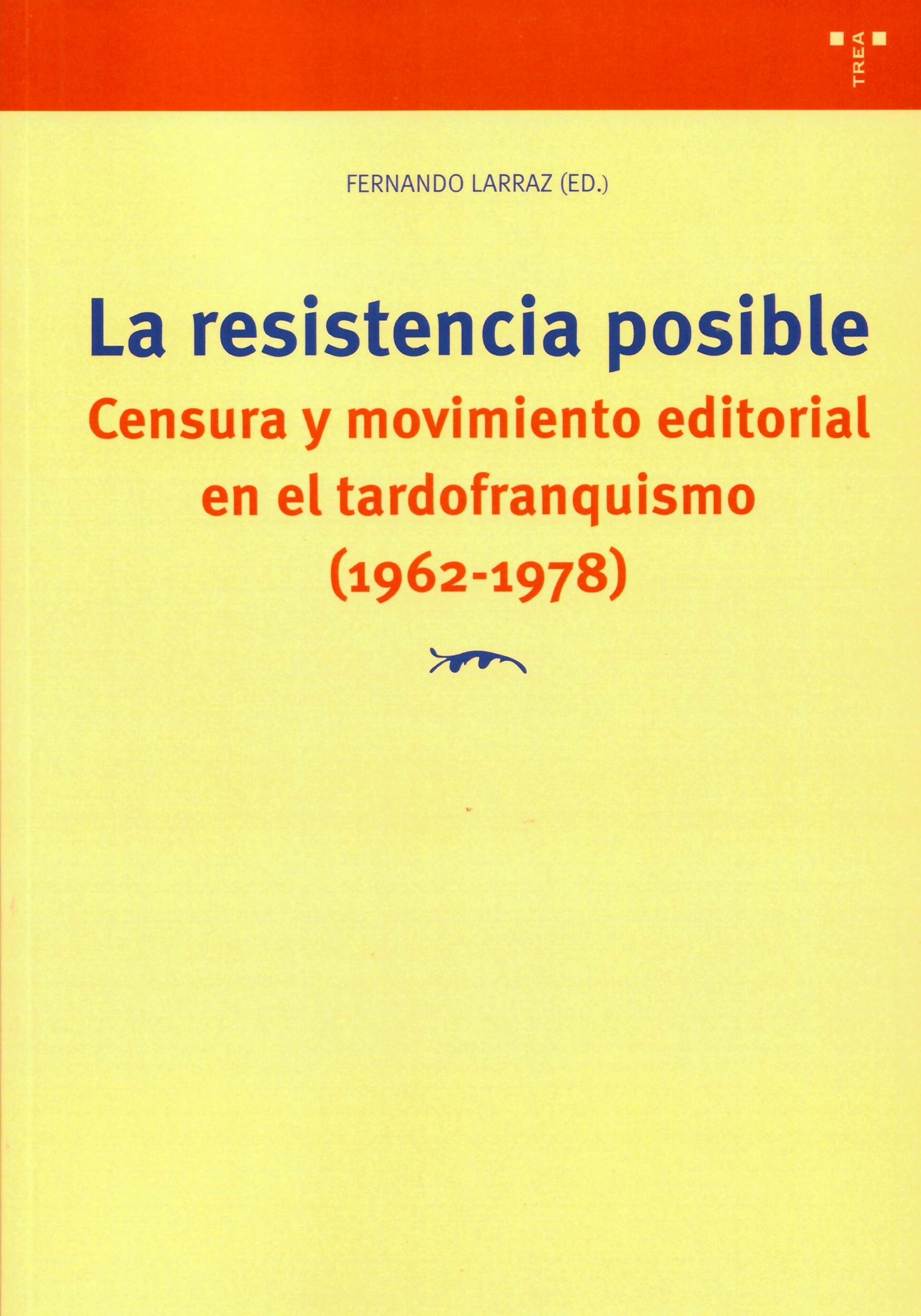 LA RESISTENCIA POSIBLE