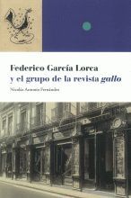 FEDERICO GARCIA LORCA Y EL GRUPO DE LA REVISTA GALLO