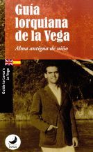 GUIA LORQUIANA DE LA VEGA . ALMA ANTIGUA DE NIÑO
