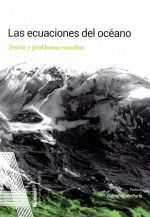 LAS ECUACIONES DEL OCEANO.TEORIA Y PROBLEMAS RESUELTOS