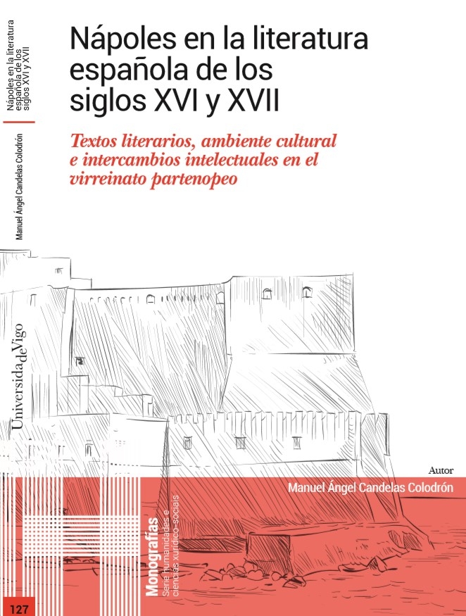NÁPOLES EN LA LITERATURA ESPAÑOLA DE LOS XVI Y XVII. 127