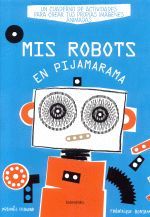 MIS ROBOTS.EN PIJAMARAMA