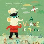 A VIAXE DE MAMA