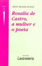 ROSALIA DE CASTRO, A MULHER E O POETA