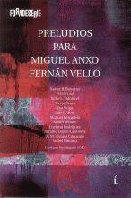 PRELUDIOS PARA MIGUEL ANXO FERNAN VELLO