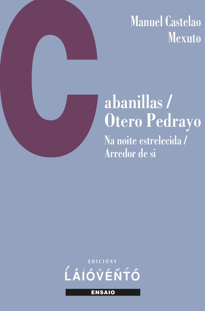 CABANILLAS / OTERO PEDRAYO. NA NOITE ESTRELECIDA / ARREDOR DE