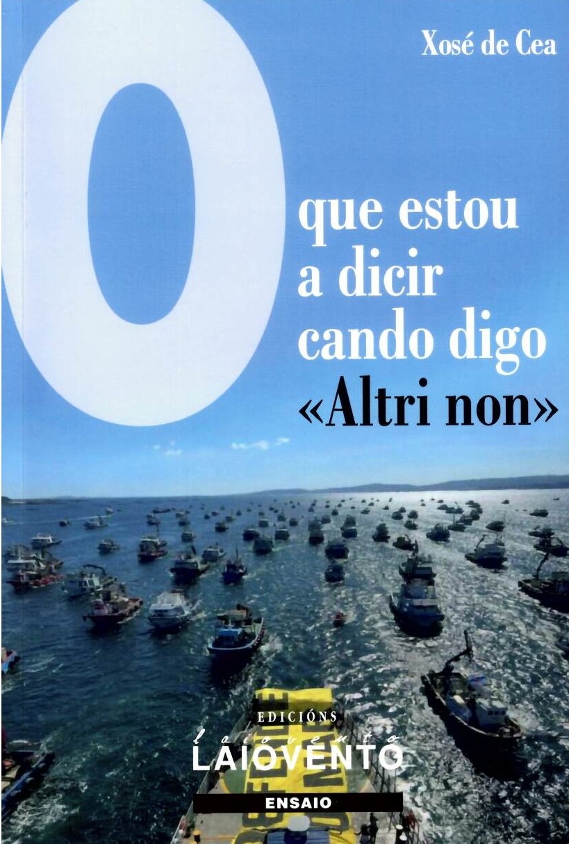 O QUE ESTOU A DICIR CANDO DIGO <<ALTRI NON>>