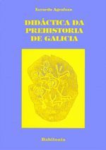 DIDACTICA DA PREHISTORIA DE GALICIA