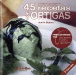 45 RECETAS CON ORTIGAS.2ªED.