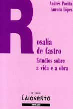 (GAL)ROSALIA DE CASTRO. ESTUDIOS SOBRE A VIDA E A OBRA