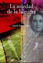 LA SOLEDAD DE LA HIGUERA