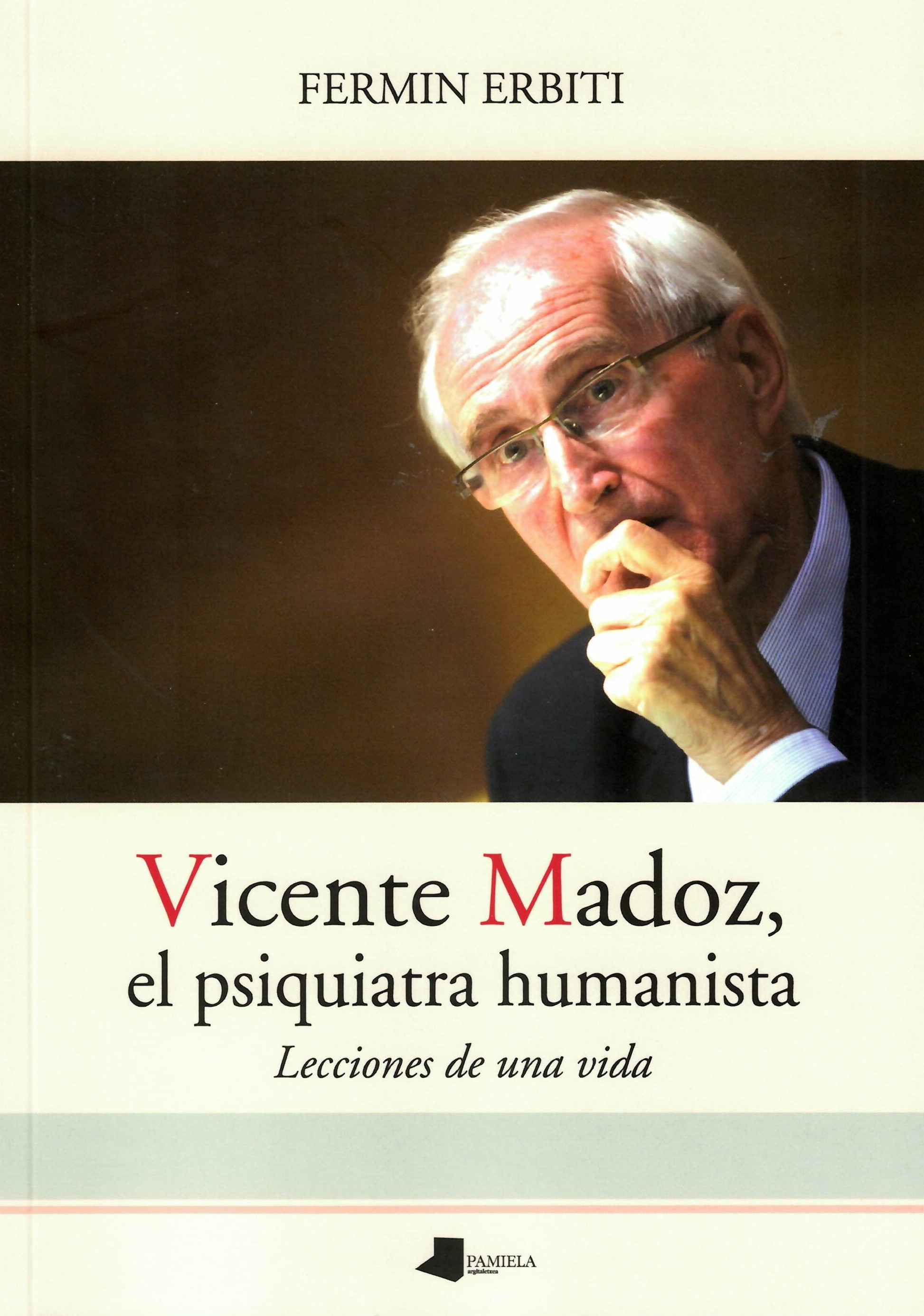 VICENTE MADOZ, EL PSIQUIATRA HUMANISTA