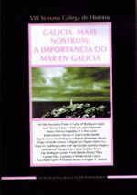 GALICIA MARE NOSTRUM: A IMPORTANCIA DO MAR EN GALICIA