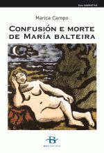 27.CONFUSION E MORTE DE MARIA BALTEIRA (4ªEDICION 2010)