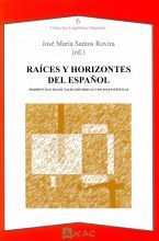 RAICES Y HORIZONTES DEL ESPAÑOL