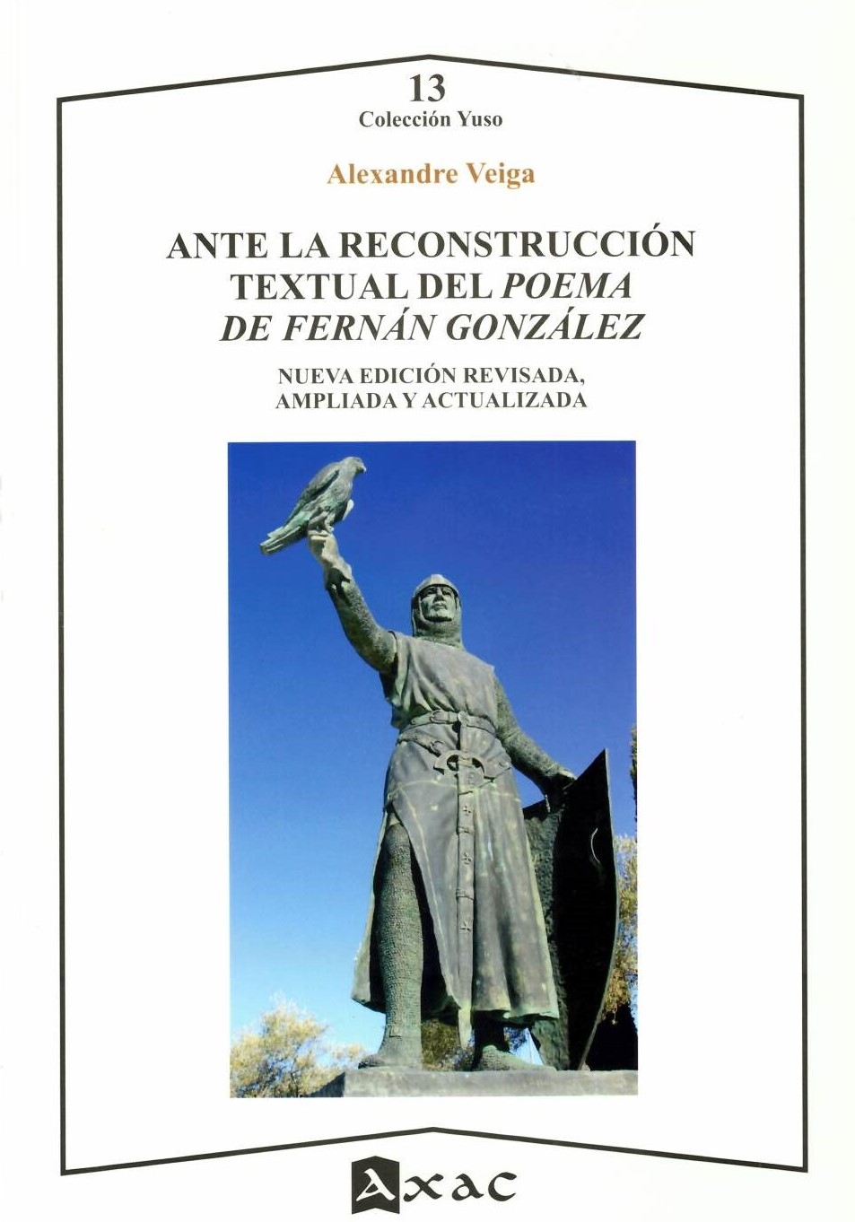 (2ªED.) ANTE LA RECONSTRUCCIÓN TEXTUAL DEL POEMA DE FERNÁN GONZÁLEZ